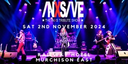 Banner image for INXSIVE @ The East!! November 2024