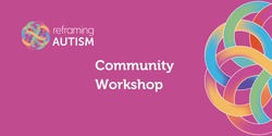 Banner image for Community Workshop: Neuroinclusive Workplaces, an employees guide