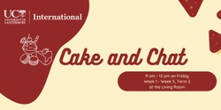 Banner image for Cake and Chat for UC International Students