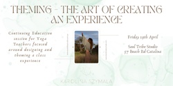 Banner image for Theming - The Art Of Creating An Experience