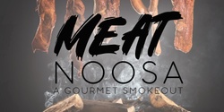 Banner image for MEAT Noosa - A Gourmet Smokeout
