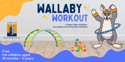 Banner image for Wallaby Workout