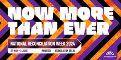 Banner image for ANZ Reconciliation Network NRW 2024: Now More Than Ever