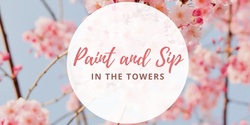 Banner image for Paint and Sip in the Towers