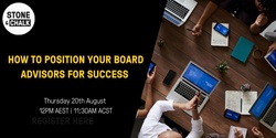 Banner image for S&C Presents: Position your Board Advisors for Success!