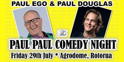 Banner image for The Paul Paul Comedy Night