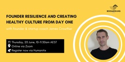 Banner image for Founder Resilience and Creating Healthy Culture from Day 1