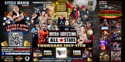 Banner image for Youngsville, PA -- Micro-Wrestling All * Stars: Little Mania Rips Through the Ring!