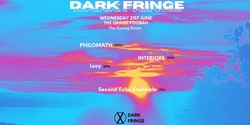 Banner image for DARK FRINGE - THE GRAND POOBAH - Wednesday 21st June - 