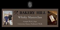 Banner image for Bakery Hill Whisky Masterclass