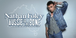 Banner image for Aussie To The Bone - Nathan Foley