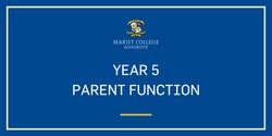 Banner image for 2024 Year 5 Parent Function