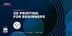 Banner image for 3D Printing for Beginners