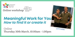 Banner image for Online: Meaningful Work for You: how to find it or create it