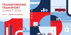 Banner image for RA 2024 Transforming Transport Summit (Melbourne) with the Hon. Catherine King MP