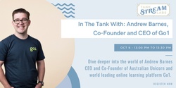 Banner image for In the Tank with Andrew Barnes, CEO and Co-Founder of Go1 