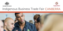 Banner image for Indigenous Business Trade Fair Series: Canberra Attendees