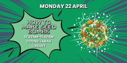 Banner image for How to make Seed Bombs session 1