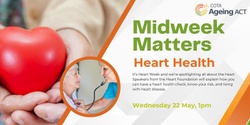 Banner image for Midweek Matters - Heart Health