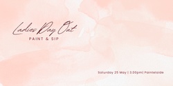Banner image for Ladies Afternoon Out