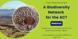 Banner image for Webinar: A Biodiversity Network for the ACT 