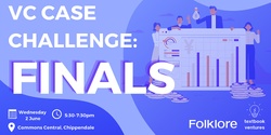 Banner image for TBV x Folklore Ventures: VC Case Challenge Finals