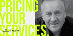Banner image for ASPYA - Pricing Your Services - Bendigo (VIC)