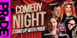 Banner image for 'Stand up with Pride' Comedy Night | Newcastle Pride Festival 2023