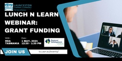 Banner image for Lunch n Learn Webinar Series: Grant Funding