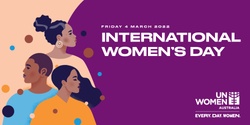 Banner image for UN Women Australia’s 2022 Virtual IWD Event