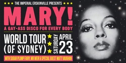 Banner image for MARY! World Tour (of Sydney)