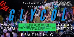 Banner image for Broken Records Presents Glycol
