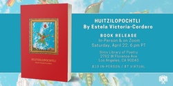 Banner image for Book Release: Huitzilopochtli By Estela Victoria-Cordero