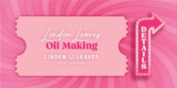 Banner image for Linden Leaves Oil Making Class 