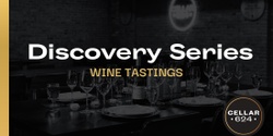 Banner image for Discovery Series Wine Tasting