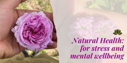 Banner image for Natural Health for stress and mental wellbeing 