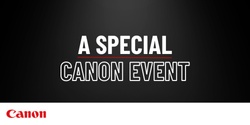 Banner image for Special Canon Event Maroochydore