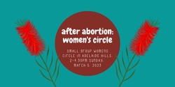 Banner image for After Abortion: Women's Circle