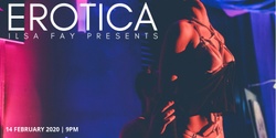 Banner image for Ilsa Fay Presents: EROTICA