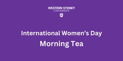 Banner image for International Women's Day Morning Tea - Campbelltown Campus
