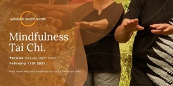 Banner image for Mindfulness Tai Chi in Porirua - May Course