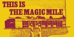 Banner image for This is the Magic Mile