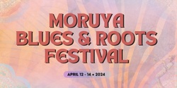 Banner image for 2024 Moruya Blues & Roots Festival