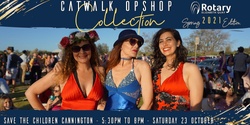 Banner image for Catwalk Opshop Collection - Spring 2021 Edition - Save the Children, Cannington - Sat 23 October