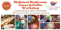 Banner image for Medicinal Mushroom, Cacao & Coffee Workshop - Mundaring