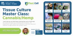 Banner image for Tissue Culture Master Class: Cannabis/Hemp