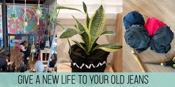 Banner image for LEARN HOW TO TURN YOUR OLD JEANS INTO A YARN