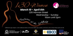 Banner image for #130Women - HerStories of the Goldfields | Exhibition