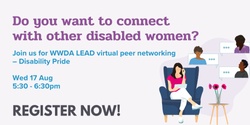 WWDA LEAD Peer Networking - Disability Pride