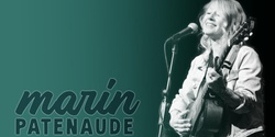 Banner image for  Marin Patenaude House Concert